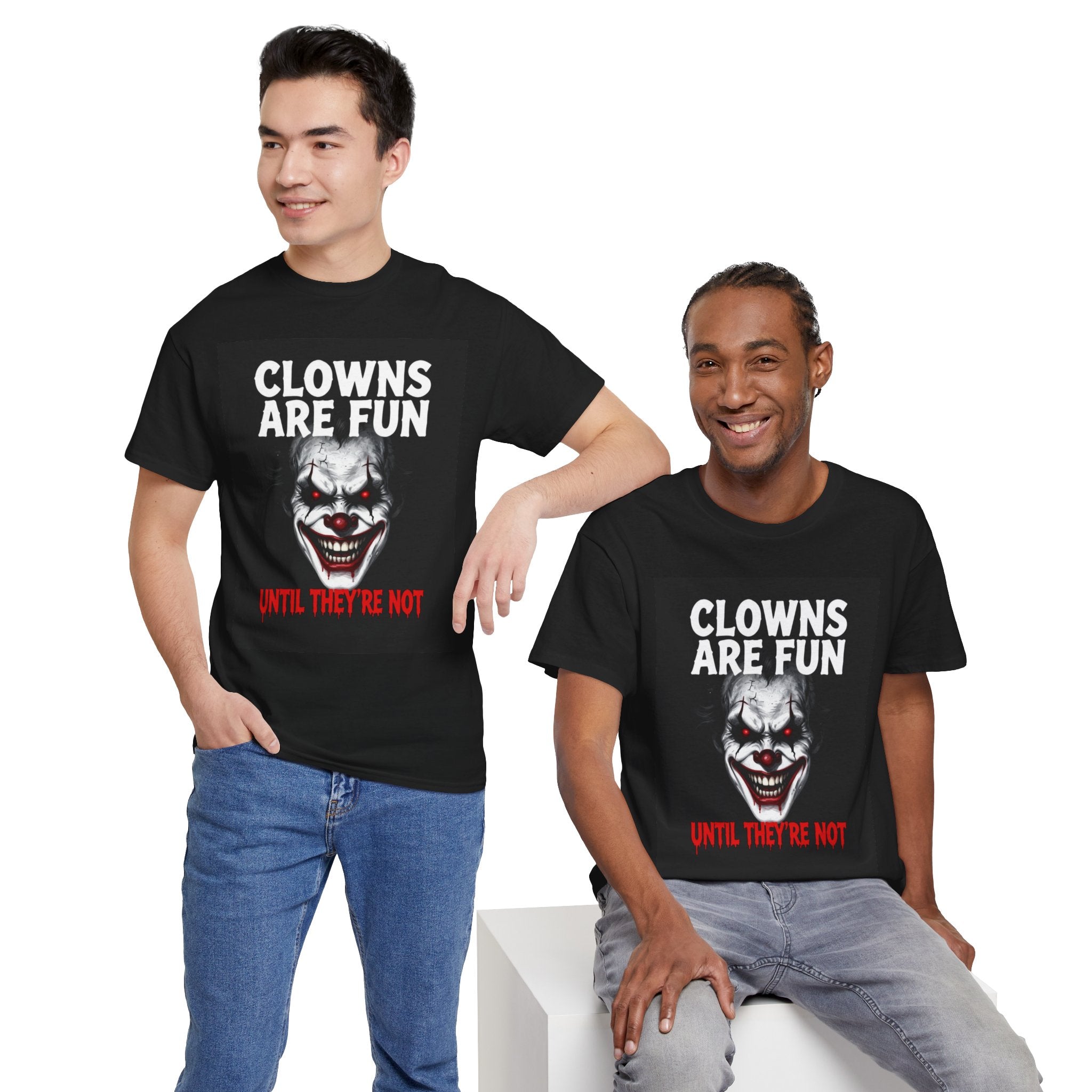 Creepy Clown T-Shirt — "Clowns Are Fun Until They're Not" Horror Tee