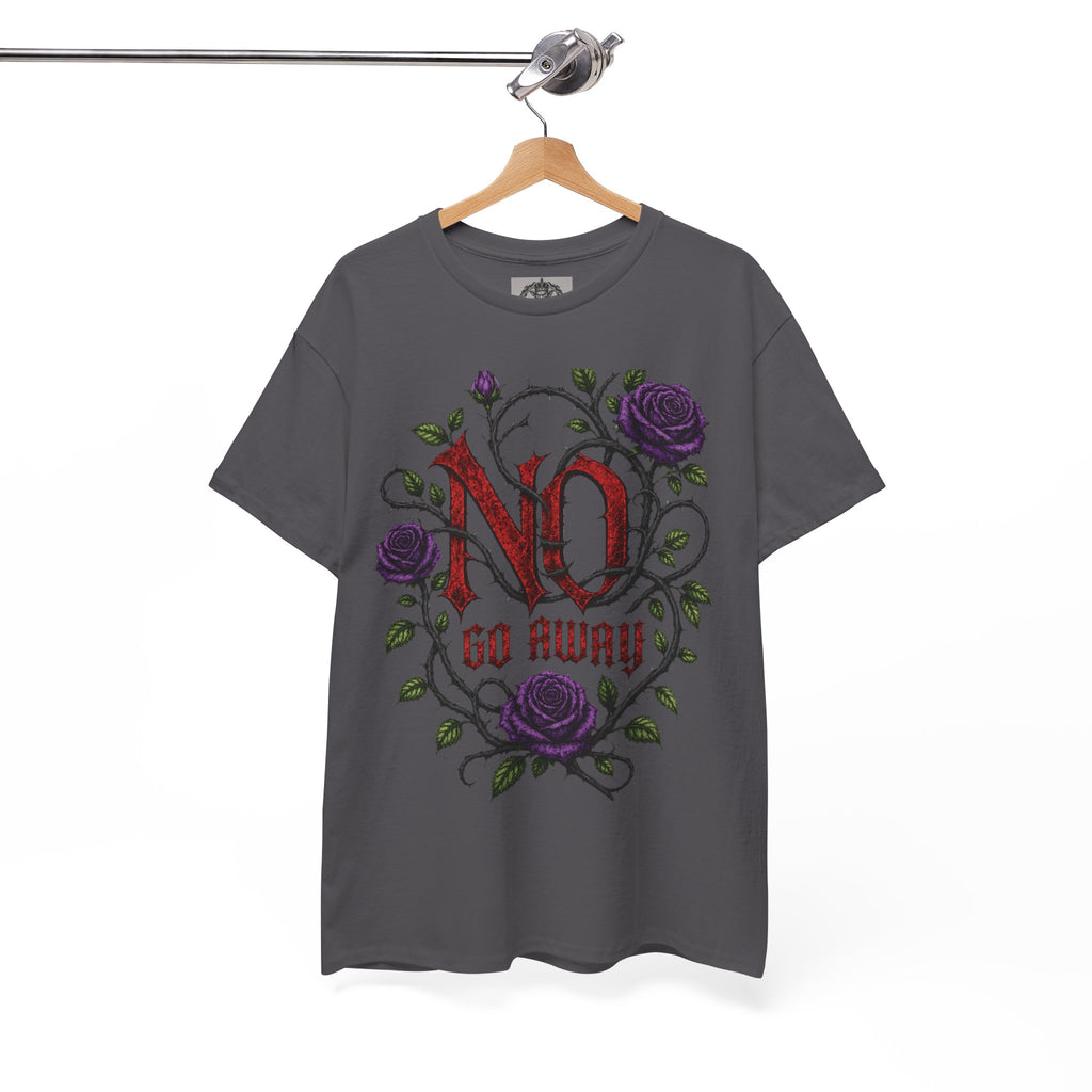 No Go Away T-Shirt | Gothic Purple Roses, Dark Floral Typography