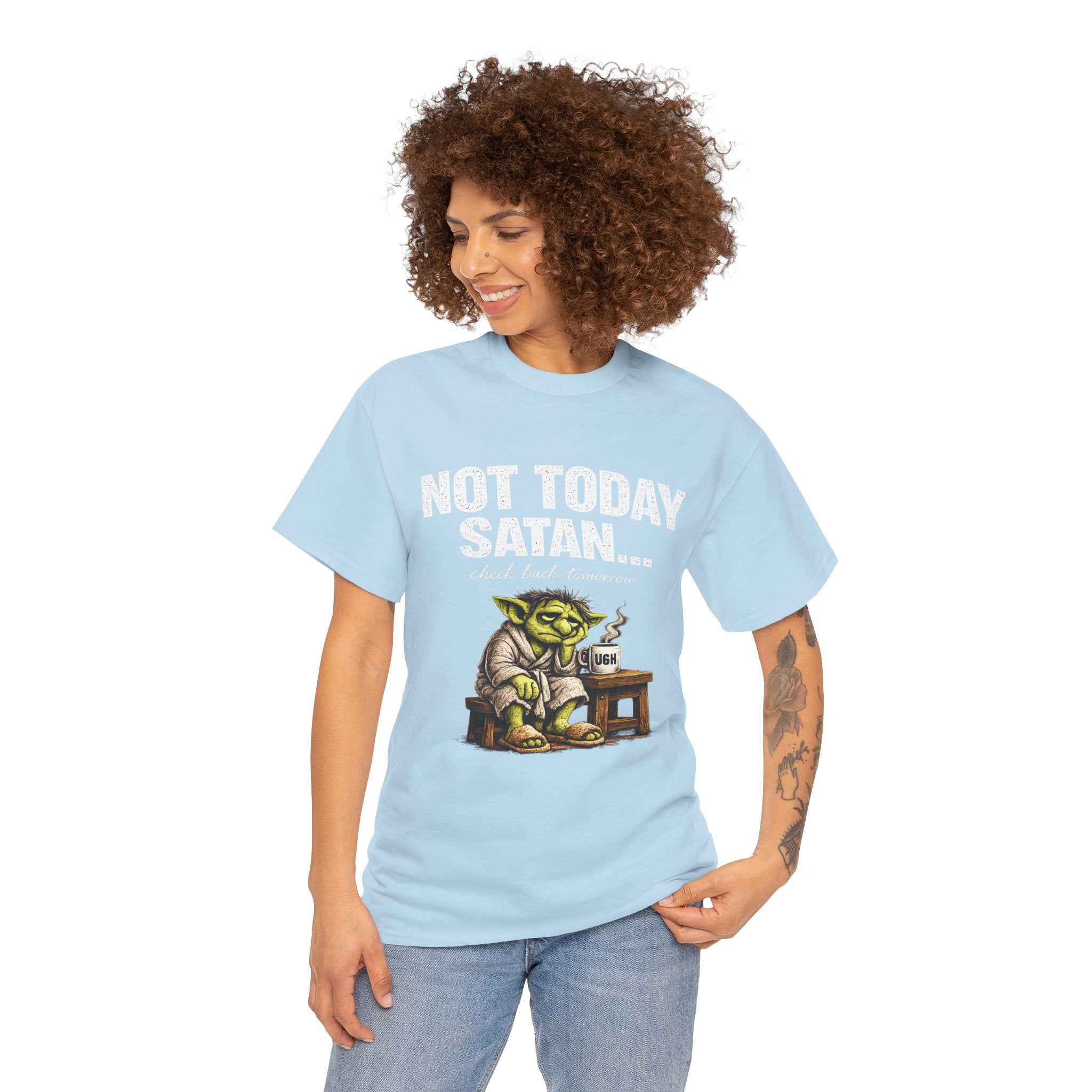Not Today Satan Goblin Tee | Funny T-Shirt