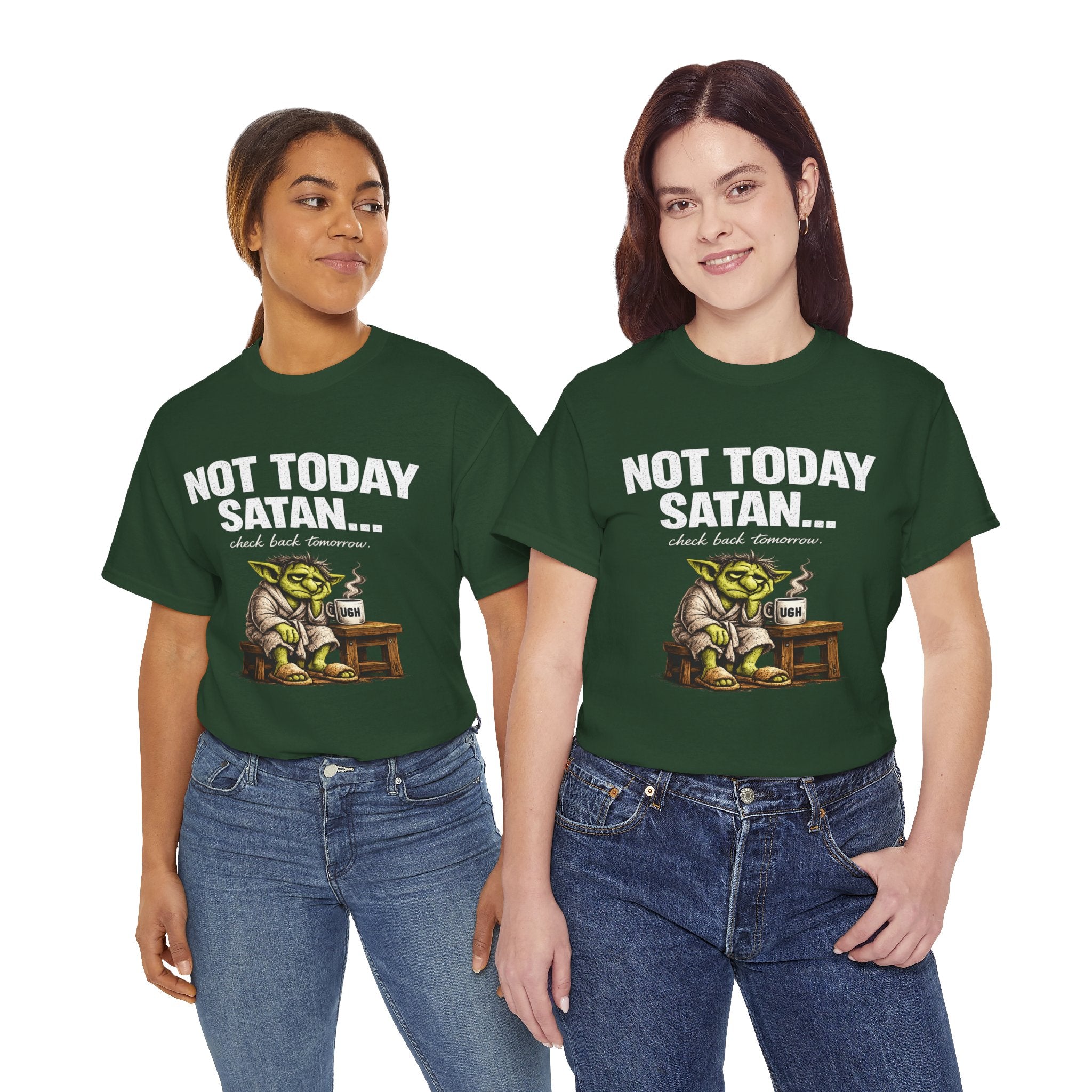 Not Today Satan Goblin Tee | Funny T-Shirt