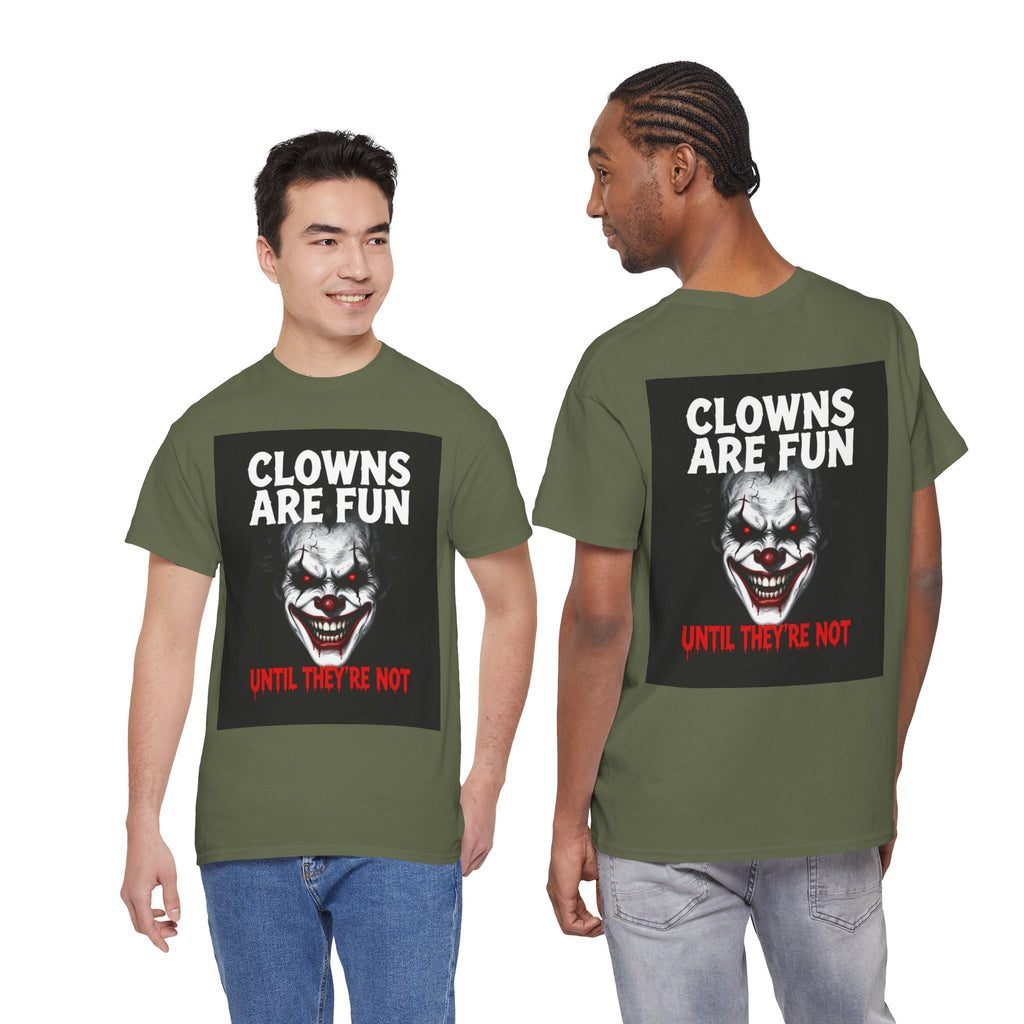 Creepy Clown T-Shirt — "Clowns Are Fun Until They're Not" Horror Tee