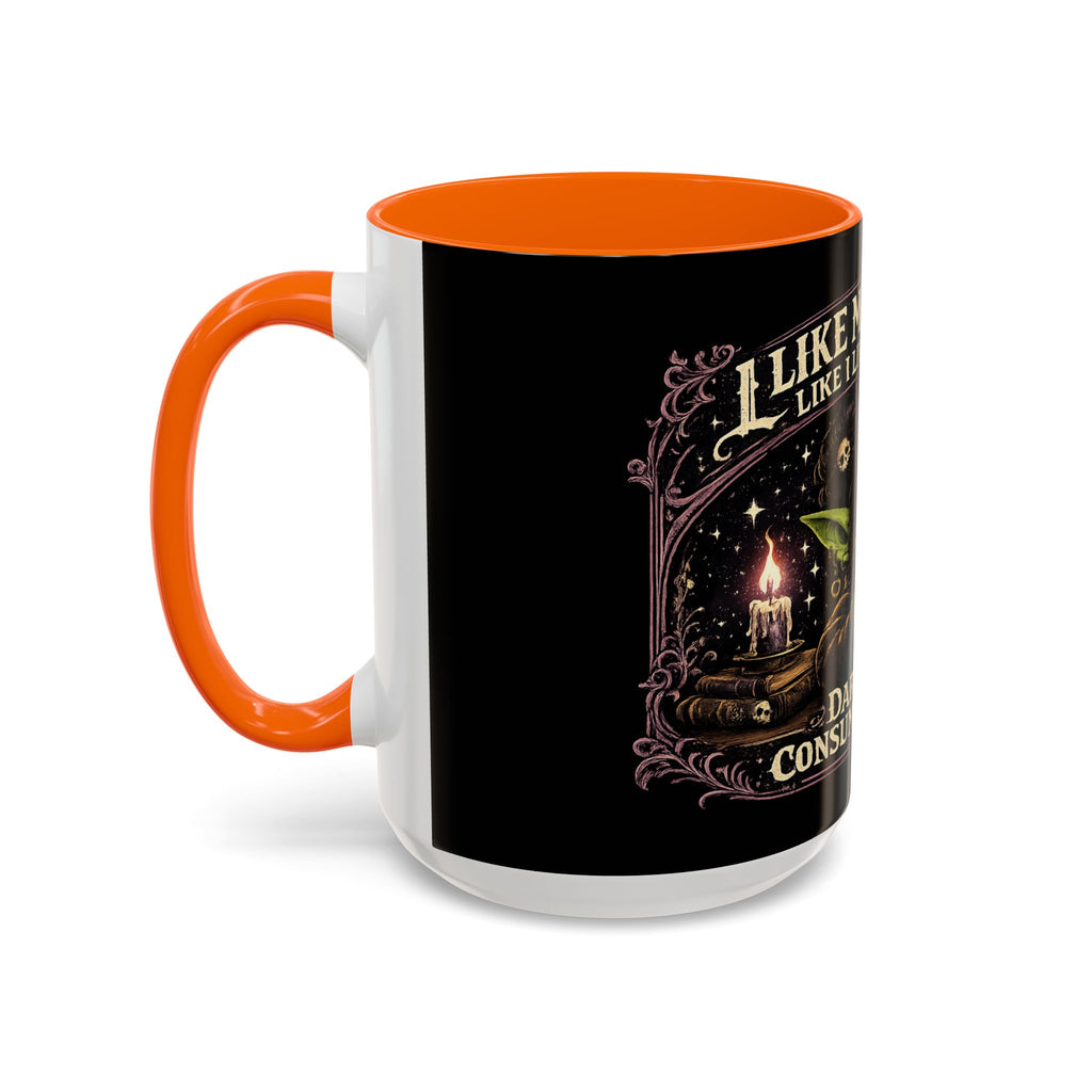 Like My Coffee Mug — "Like I Like My Souls: Dark and Consumed Daily" Goth Coffee Mug