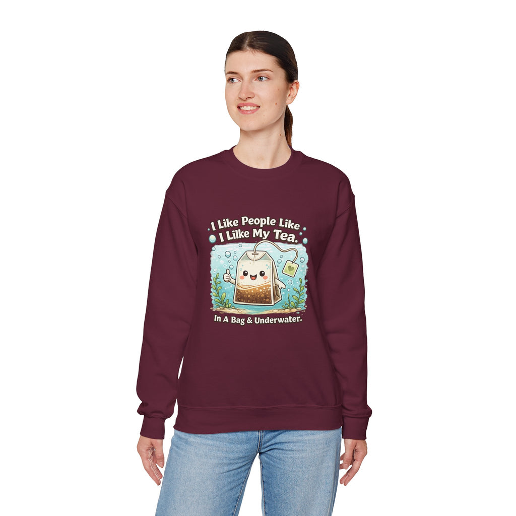 Tea Bag Crewneck Sweatshirt – Cute Kawaii Tee: "I Like People Like I Like My Tea" Cozy Sweatshirt Gift