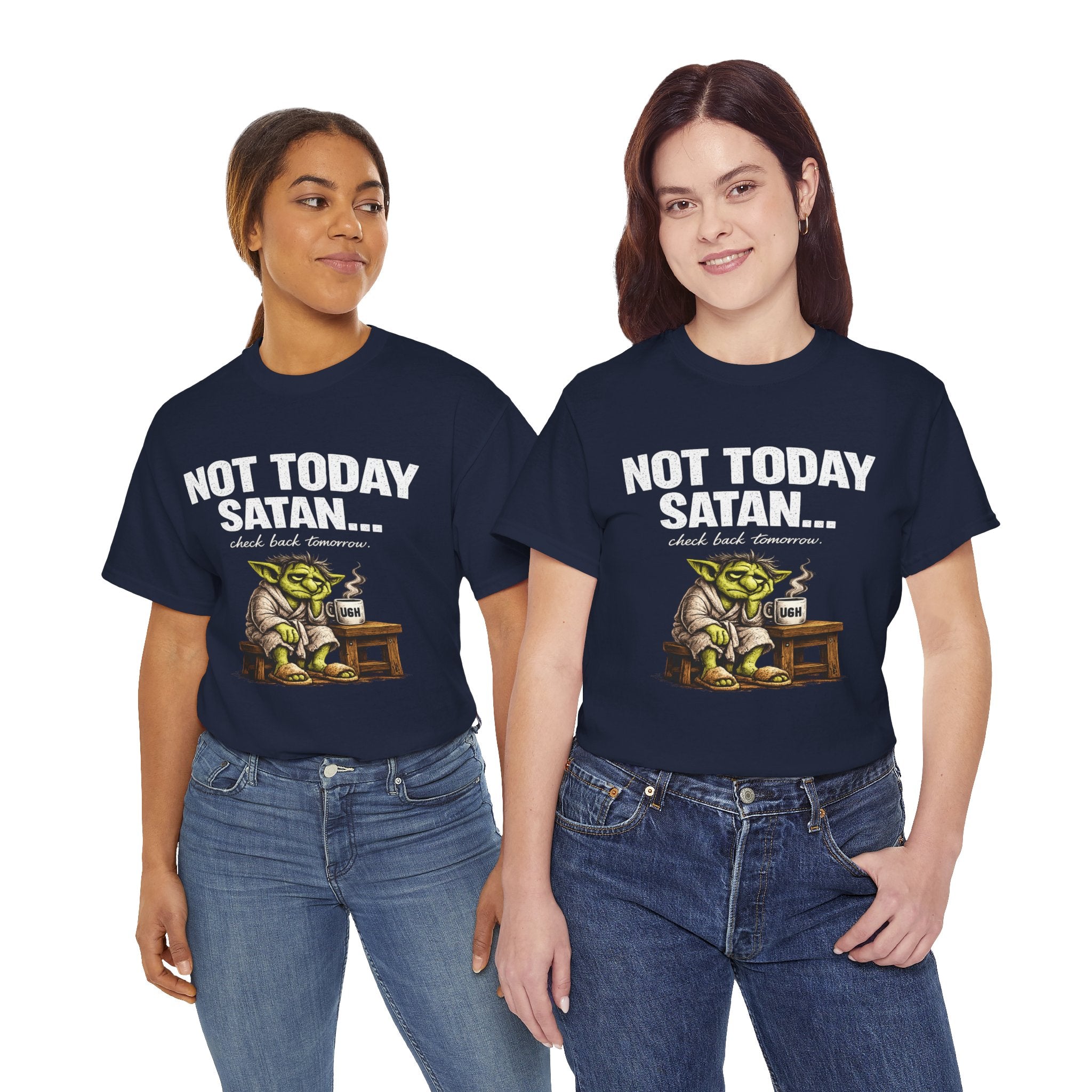 Not Today Satan Goblin Tee | Funny T-Shirt