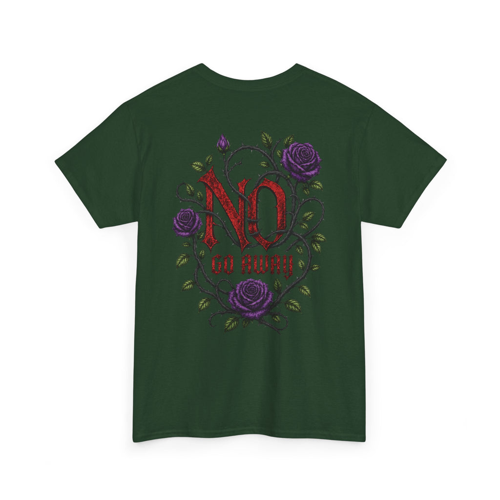 No Go Away T-Shirt | Gothic Purple Roses, Dark Floral Typography