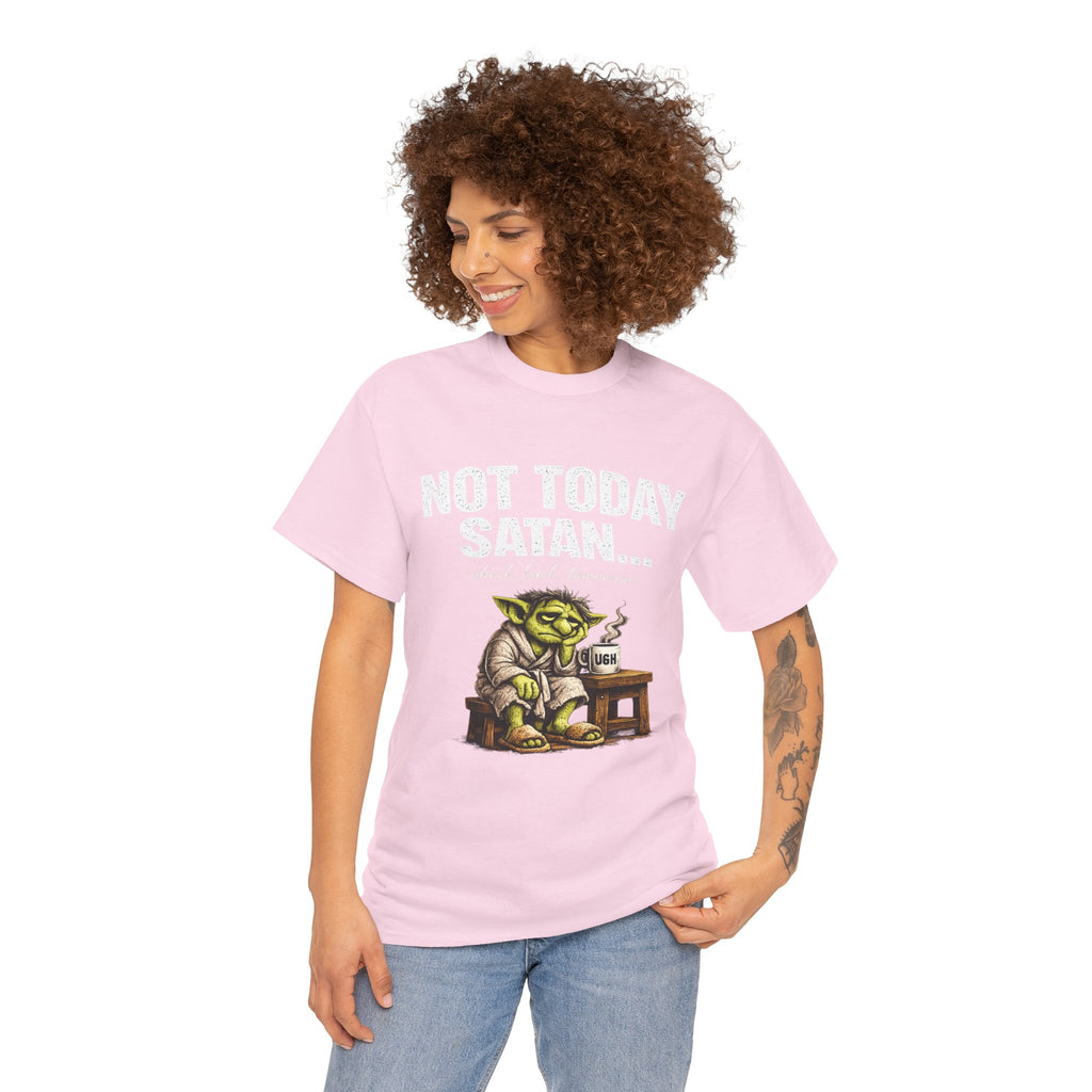 Not Today Satan Goblin Tee | Funny T-Shirt