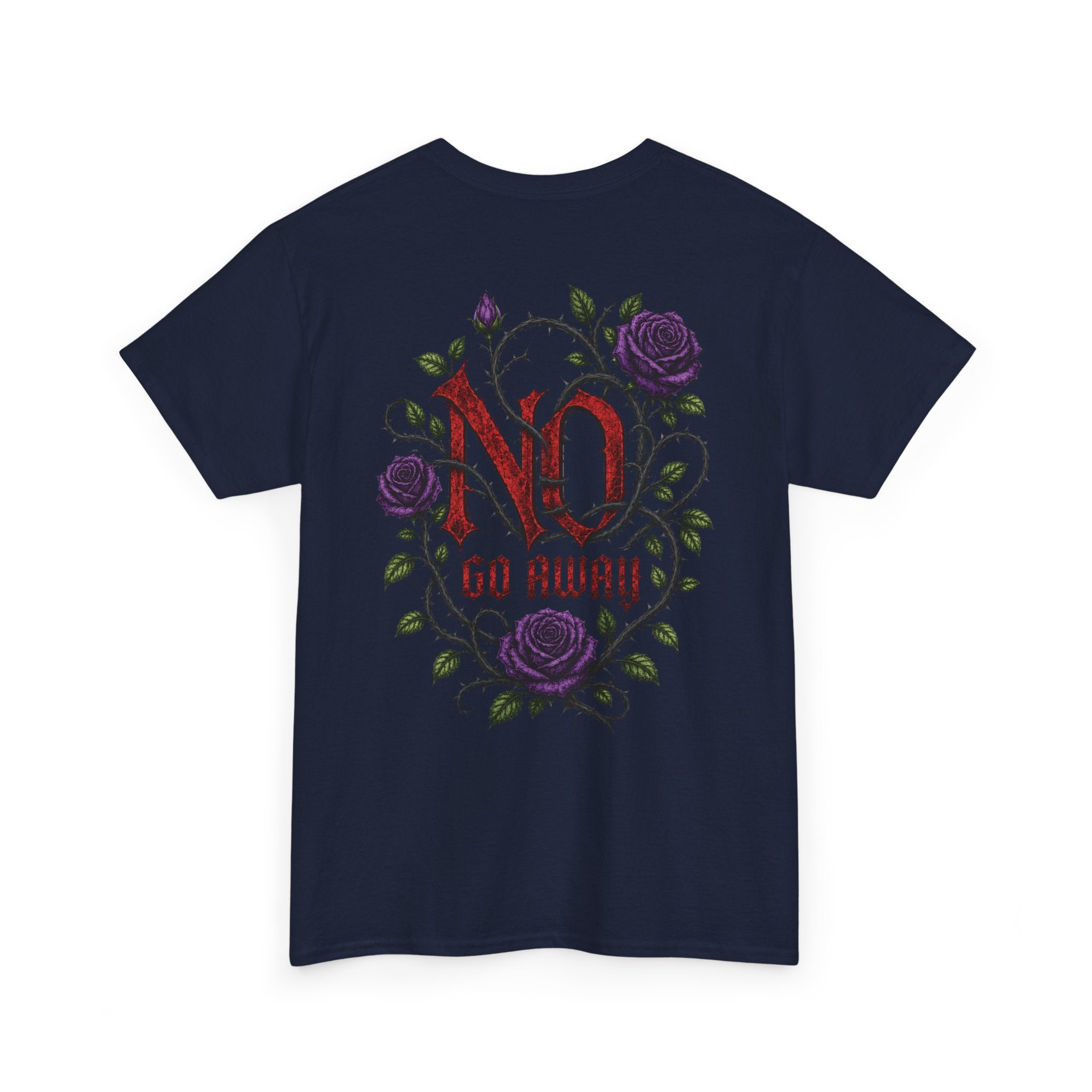 No Go Away T-Shirt | Gothic Purple Roses, Dark Floral Typography