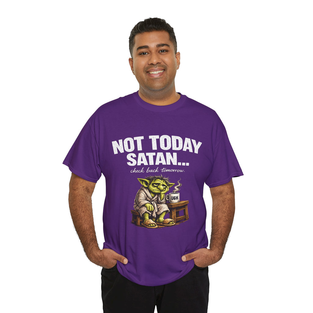 Not Today Satan Goblin Tee | Funny T-Shirt