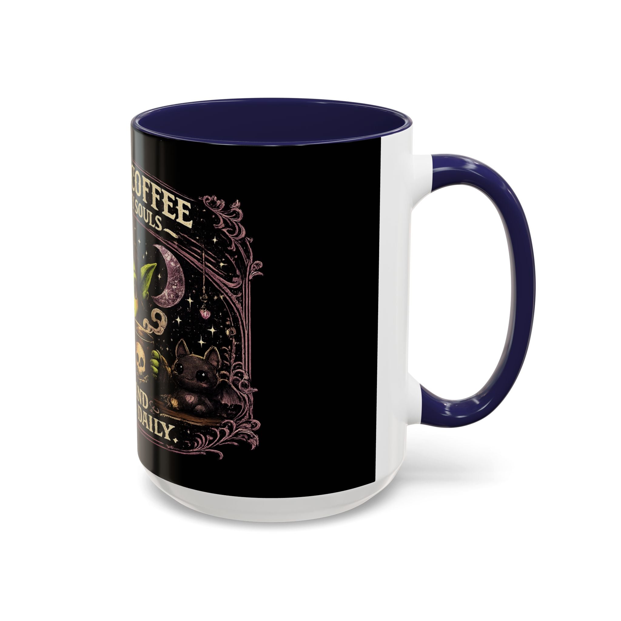 Like My Coffee Mug — "Like I Like My Souls: Dark and Consumed Daily" Goth Coffee Mug