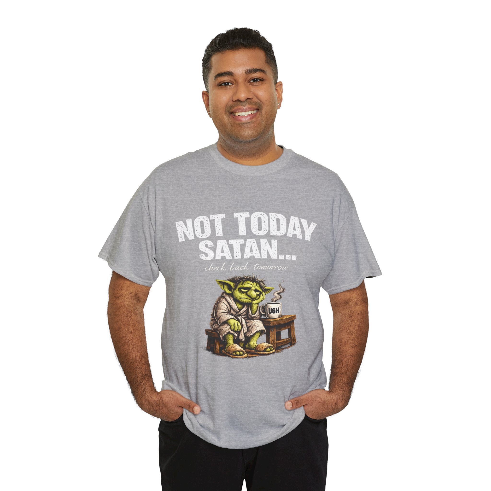 Not Today Satan Goblin Tee | Funny T-Shirt