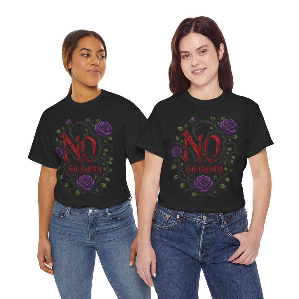 No Go Away T-Shirt | Gothic Purple Roses, Dark Floral Typography