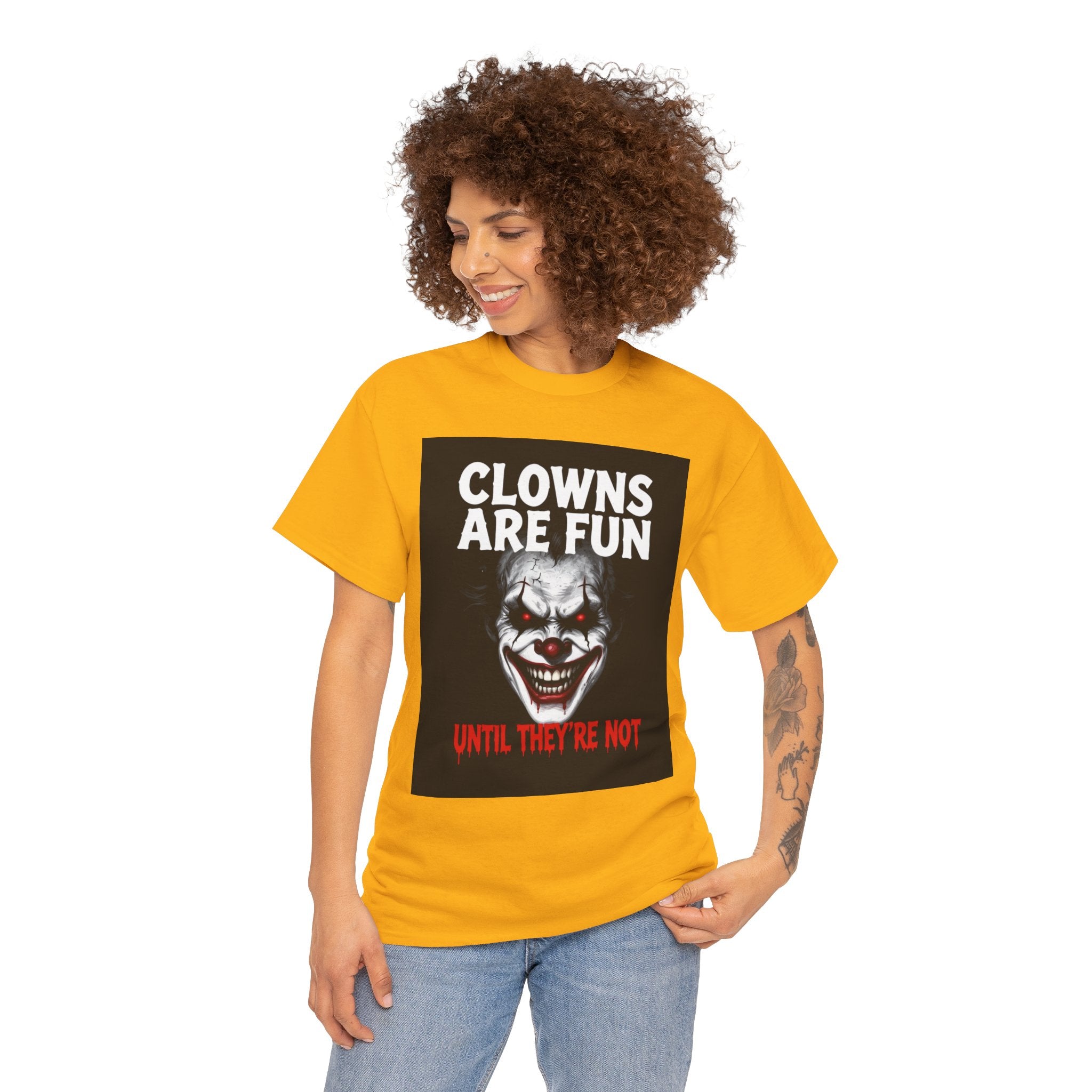 Creepy Clown T-Shirt — "Clowns Are Fun Until They're Not" Horror Tee