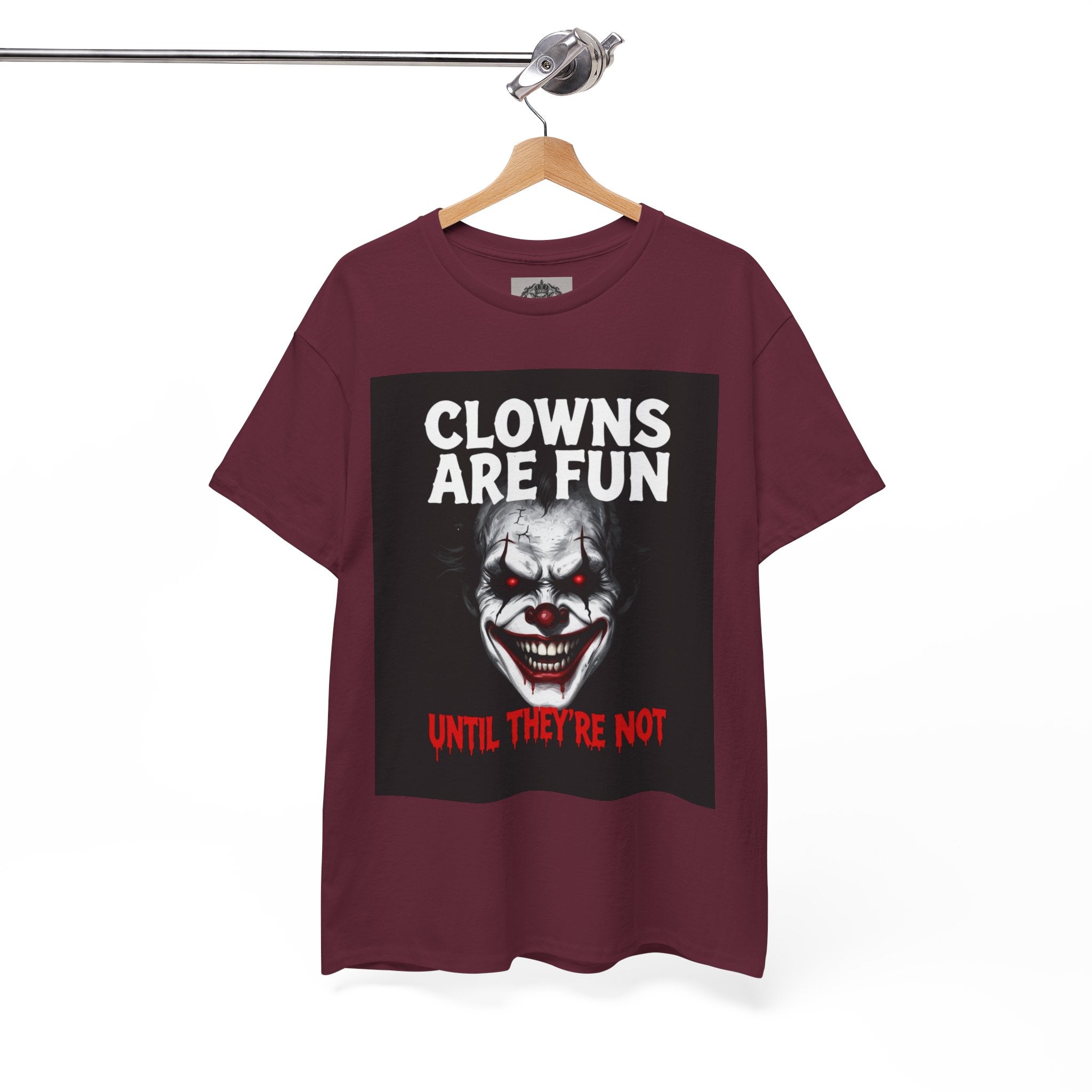 Creepy Clown T-Shirt — "Clowns Are Fun Until They're Not" Horror Tee