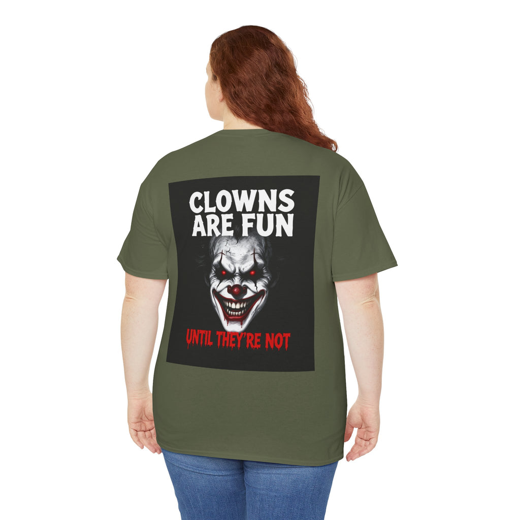Creepy Clown T-Shirt — "Clowns Are Fun Until They're Not" Horror Tee