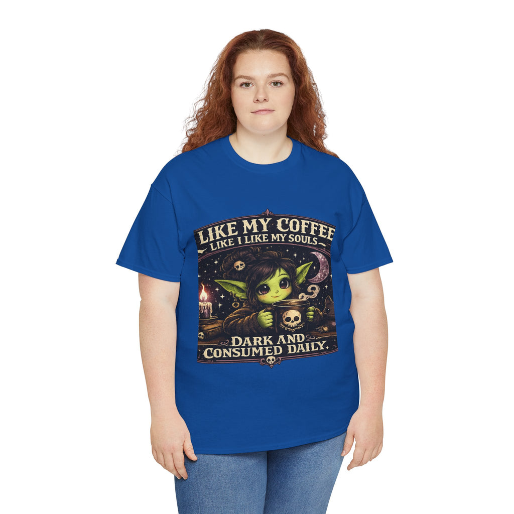 Like My Coffee Tee — "Like My Coffee Like I Like My Souls: Dark and Consumed Daily" Gothic Graphic T-Shirt
