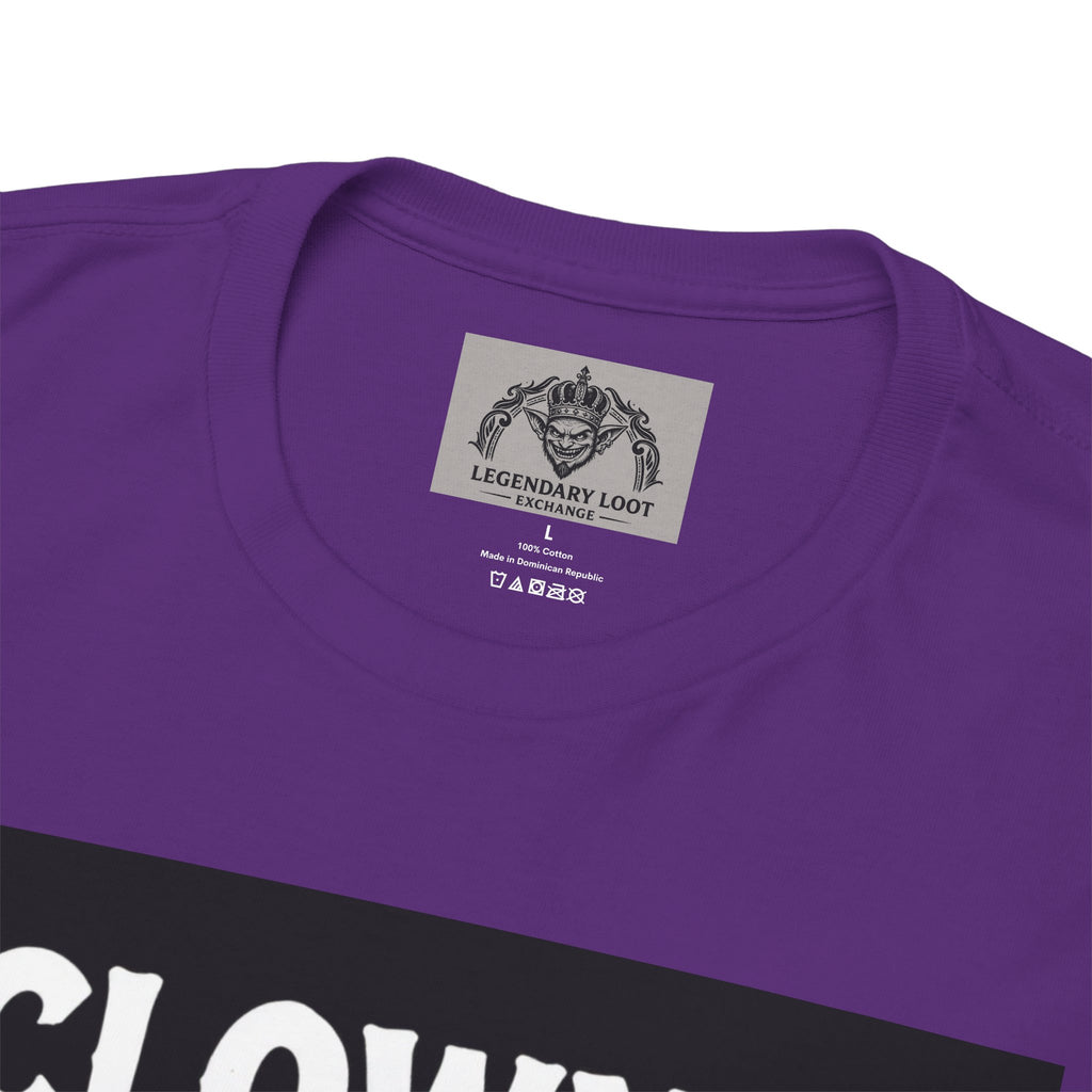 Creepy Clown T-Shirt — "Clowns Are Fun Until They're Not" Horror Tee