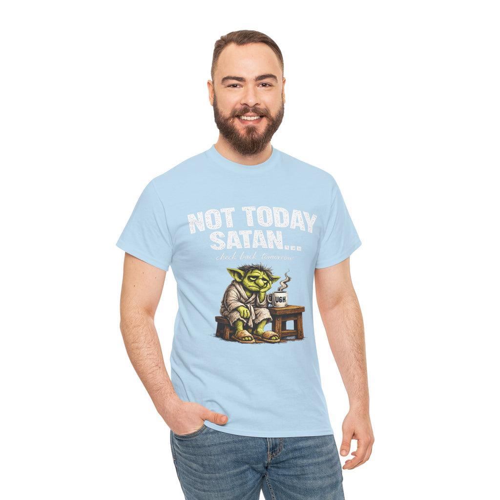 Not Today Satan Goblin Tee | Funny T-Shirt