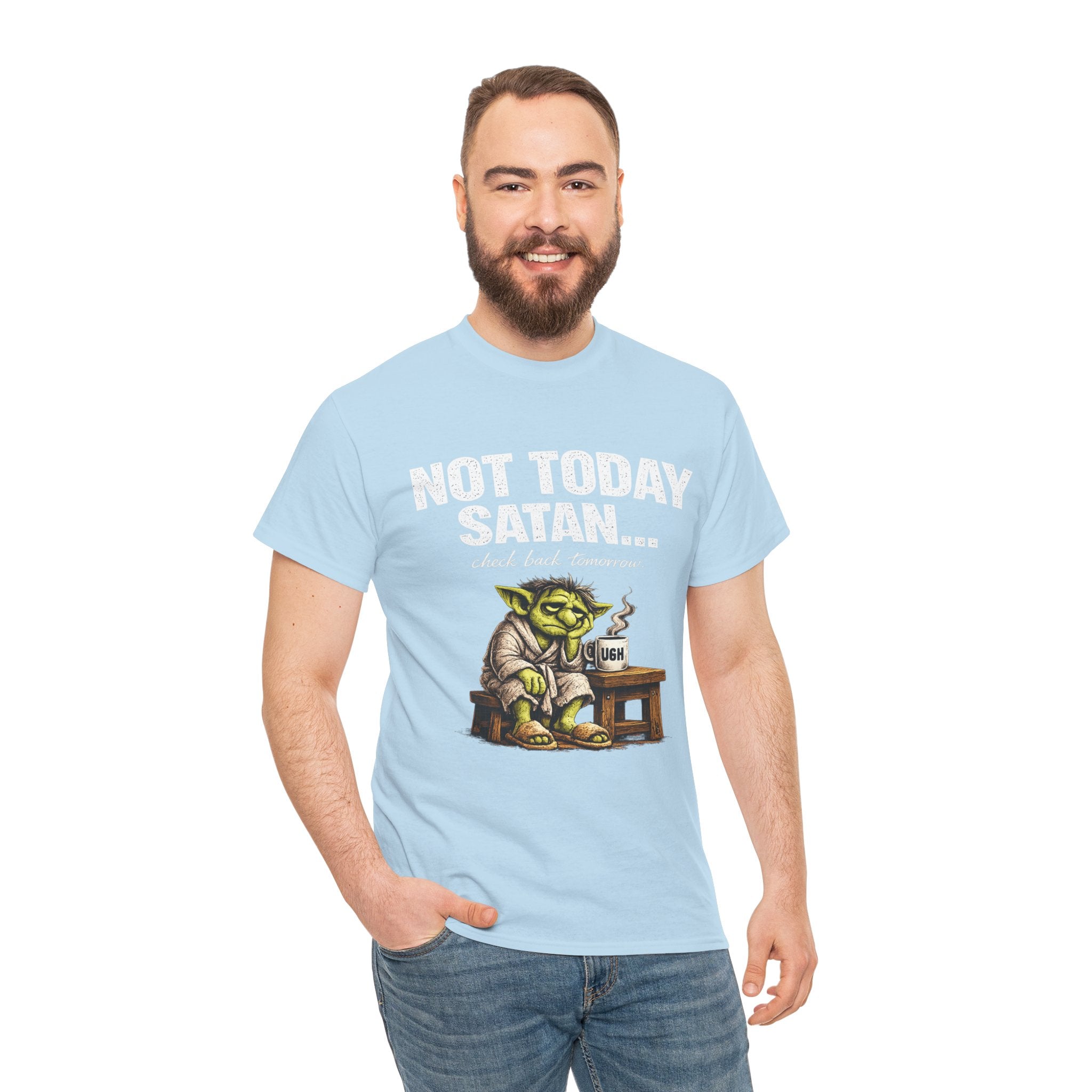 Not Today Satan Goblin Tee | Funny T-Shirt