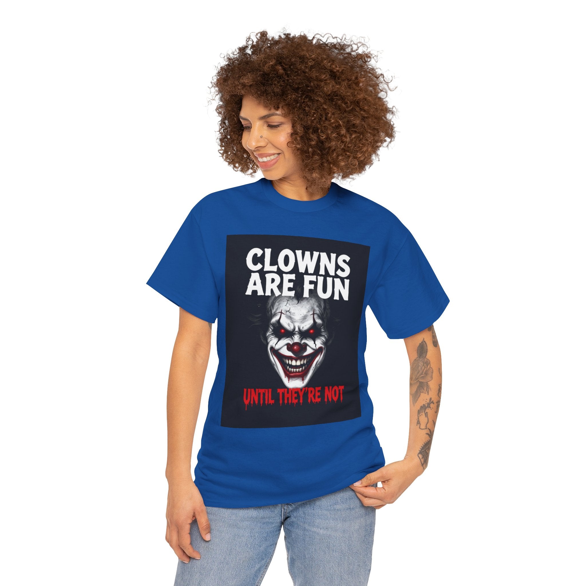 Creepy Clown T-Shirt — "Clowns Are Fun Until They're Not" Horror Tee