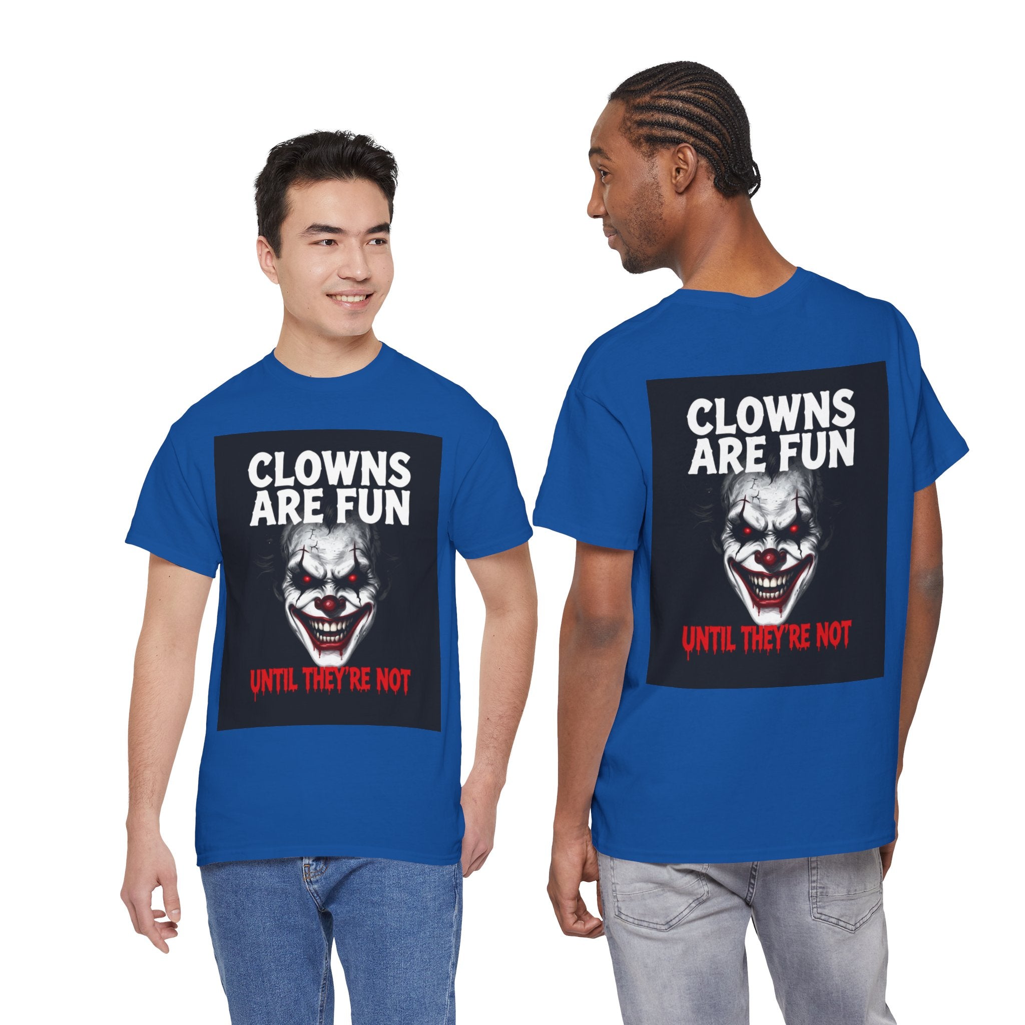 Creepy Clown T-Shirt — "Clowns Are Fun Until They're Not" Horror Tee
