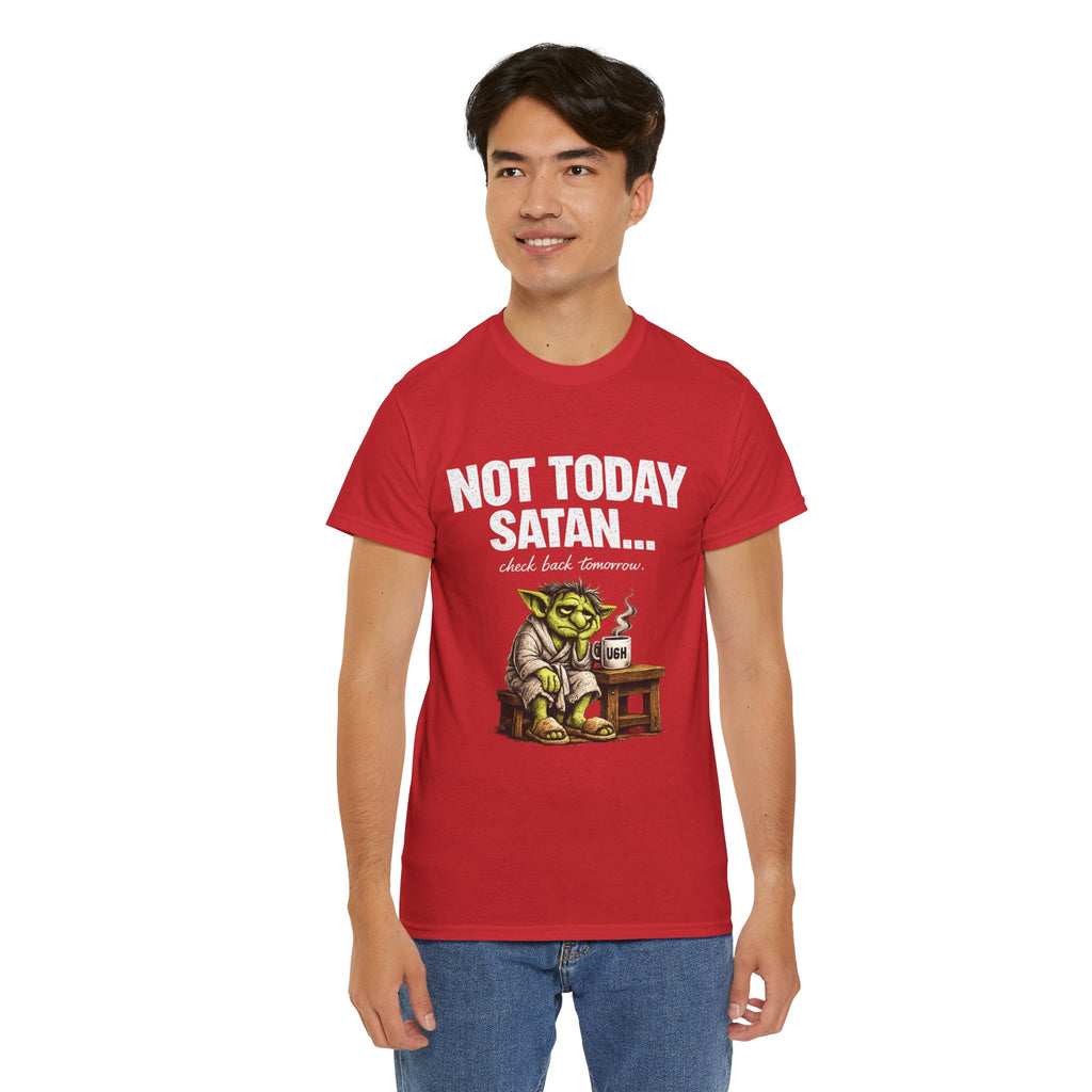 Not Today Satan Goblin Tee | Funny T-Shirt