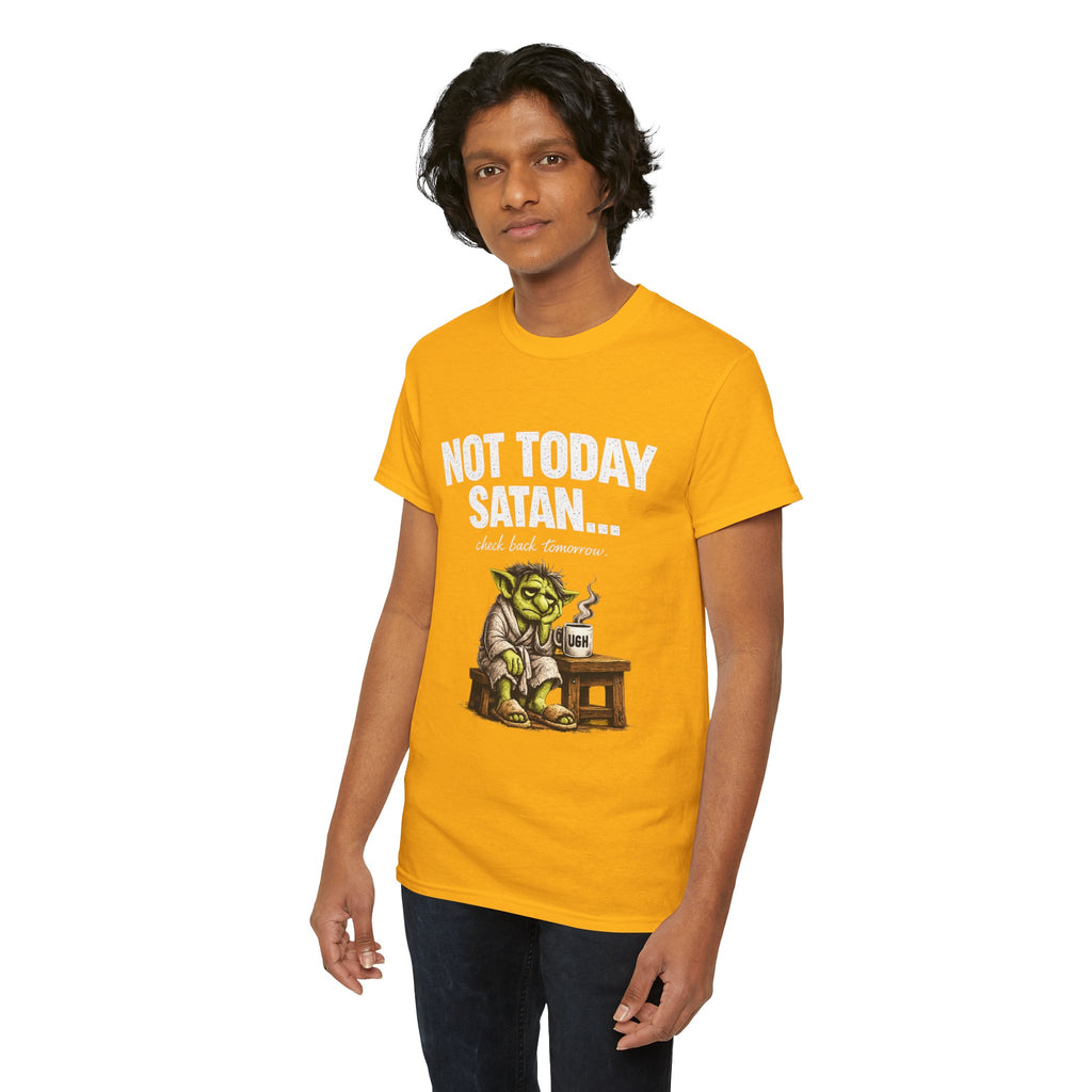 Not Today Satan Goblin Tee | Funny T-Shirt