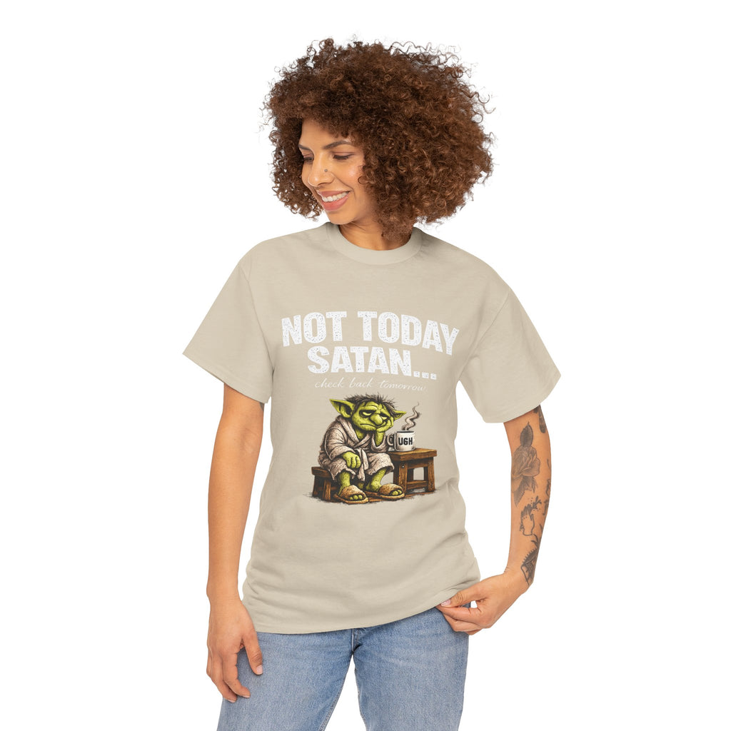 Not Today Satan Goblin Tee | Funny T-Shirt