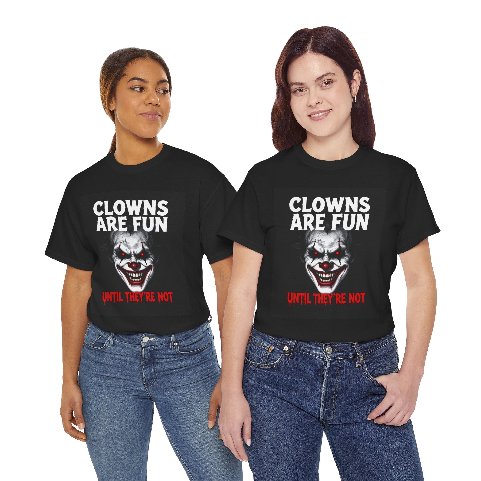 Creepy Clown T-Shirt — "Clowns Are Fun Until They're Not" Horror Tee