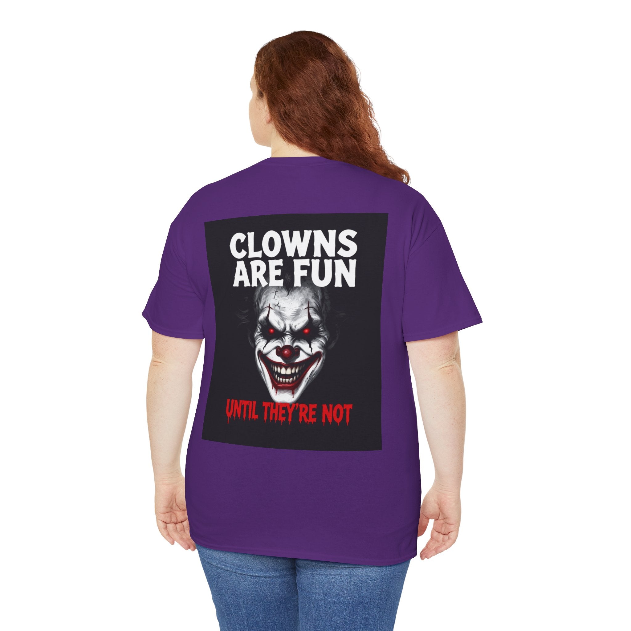 Creepy Clown T-Shirt — "Clowns Are Fun Until They're Not" Horror Tee