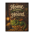 Home Is Where The Hoard Is Dragon Canvas | Matte Stretched Wall Art