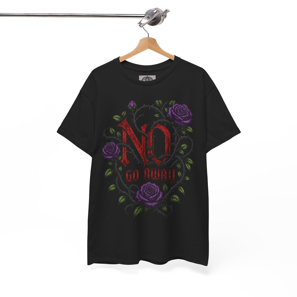 No Go Away T-Shirt | Gothic Purple Roses, Dark Floral Typography