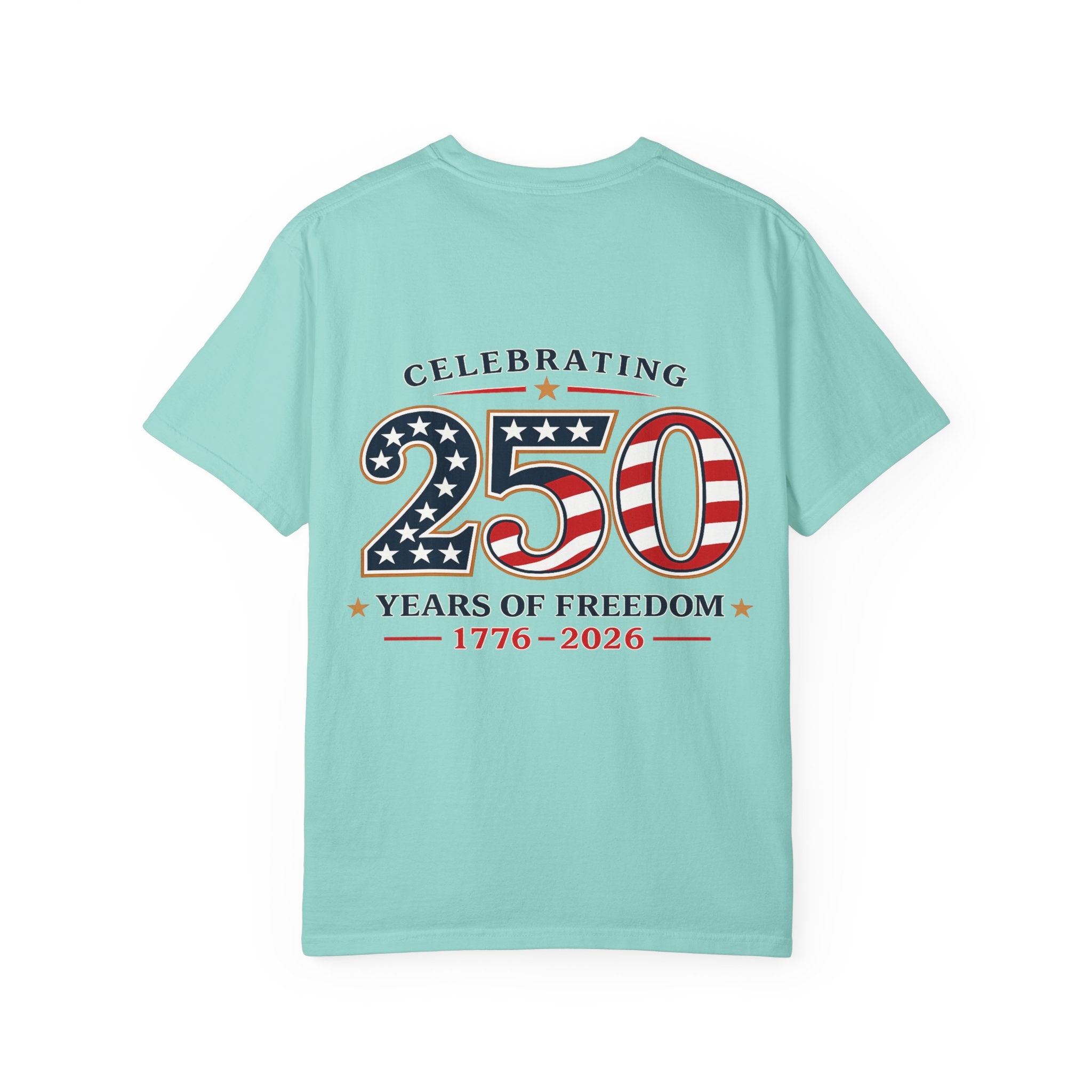 250 Years of Freedom 1776-2026 T-shirt | American Flag Patriotic Tee
