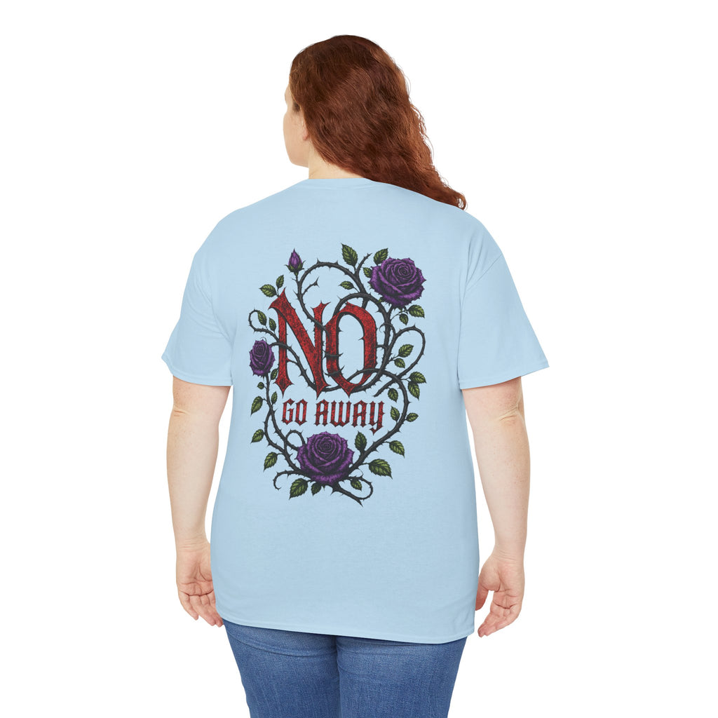 No Go Away T-Shirt | Gothic Purple Roses, Dark Floral Typography