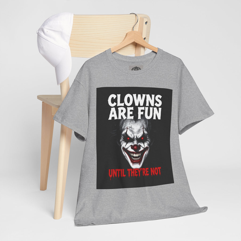 Creepy Clown T-Shirt — "Clowns Are Fun Until They're Not" Horror Tee