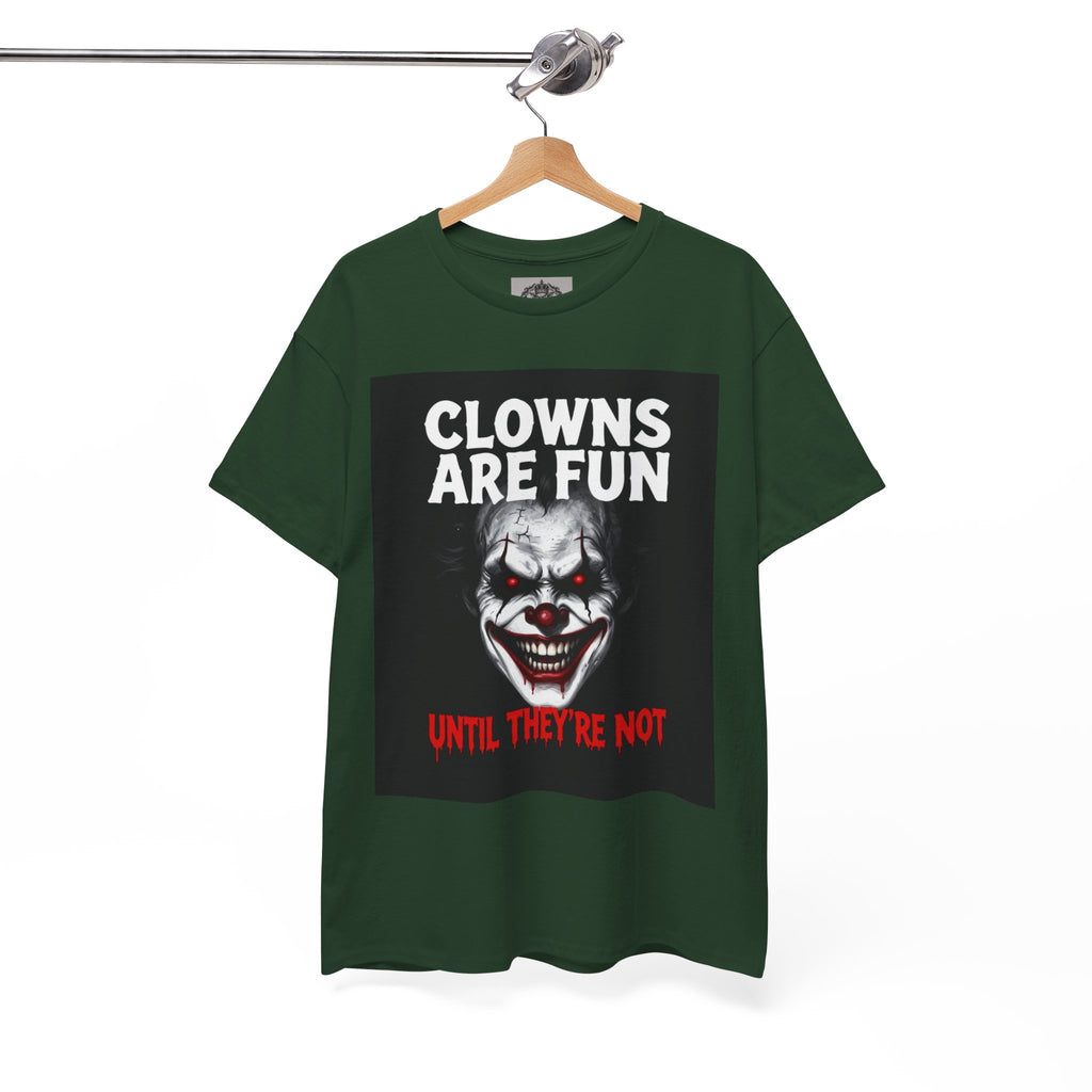 Creepy Clown T-Shirt — "Clowns Are Fun Until They're Not" Horror Tee