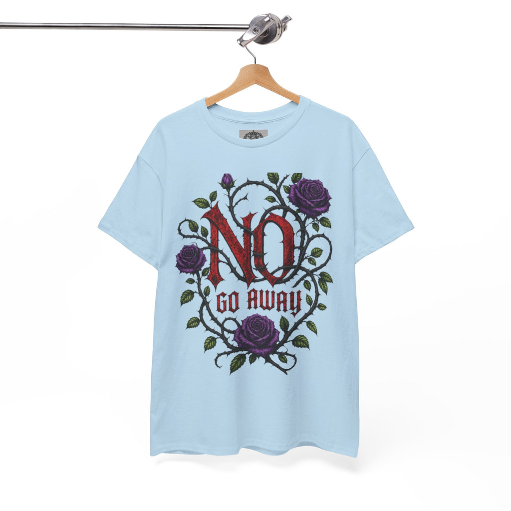 No Go Away T-Shirt | Gothic Purple Roses, Dark Floral Typography
