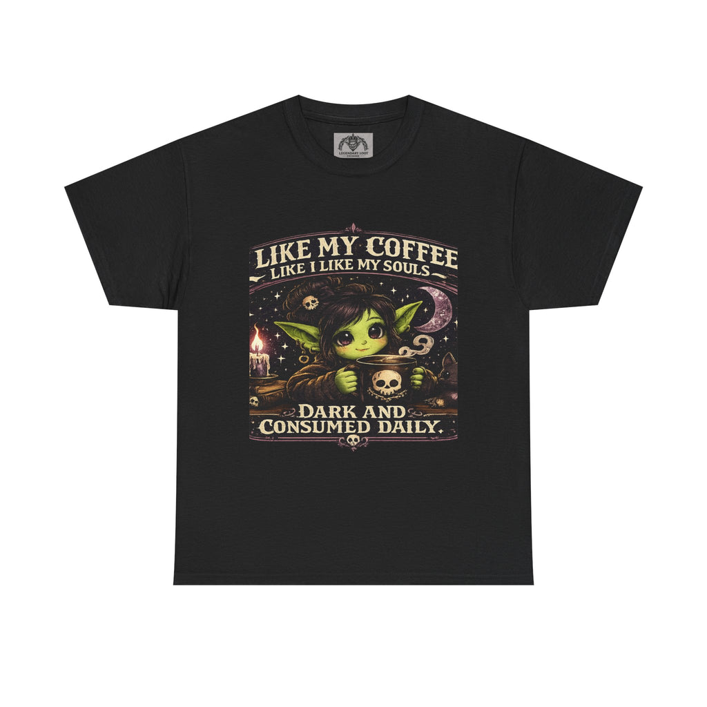 Like My Coffee Tee — "Like My Coffee Like I Like My Souls: Dark and Consumed Daily" Gothic Graphic T-Shirt