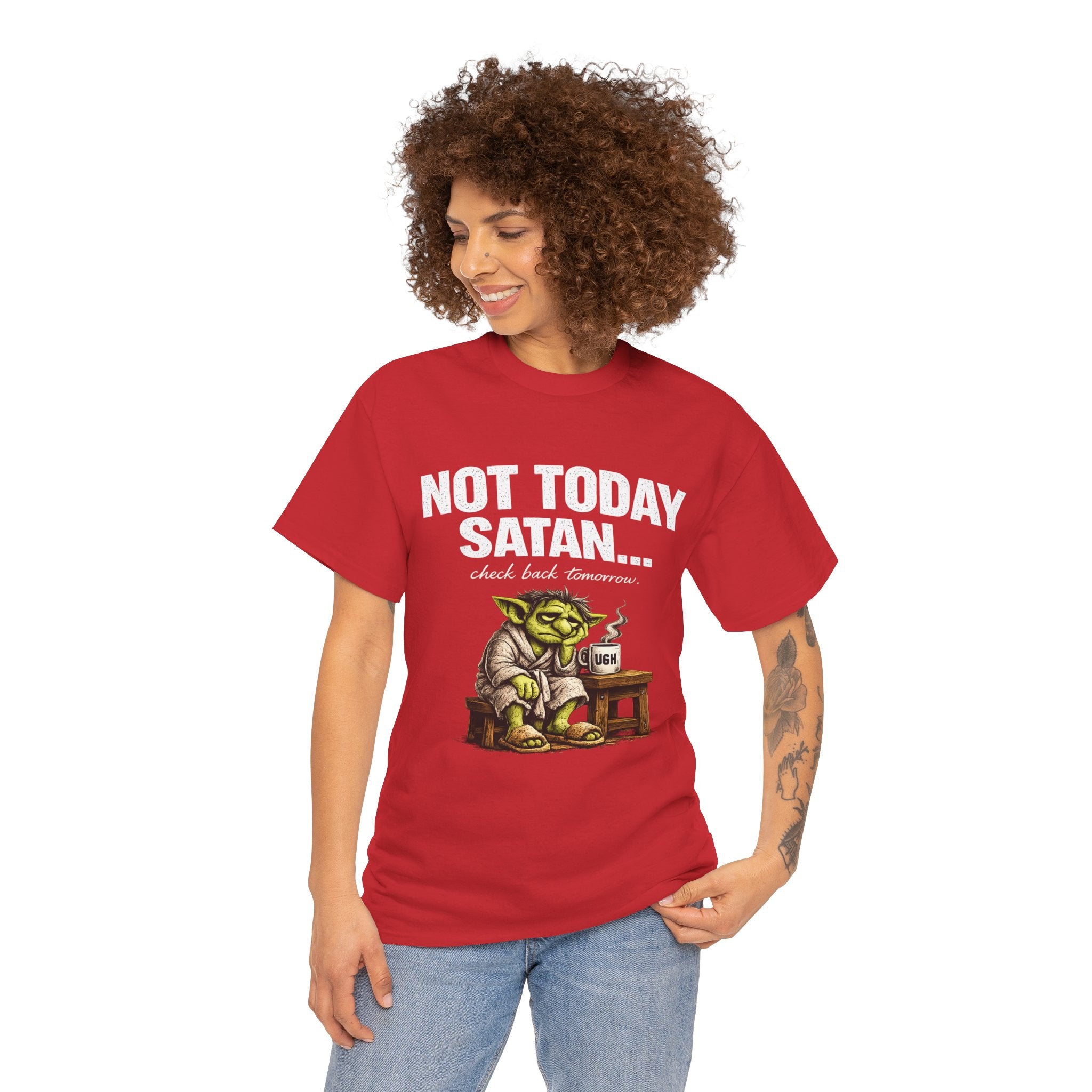 Not Today Satan Goblin Tee | Funny T-Shirt