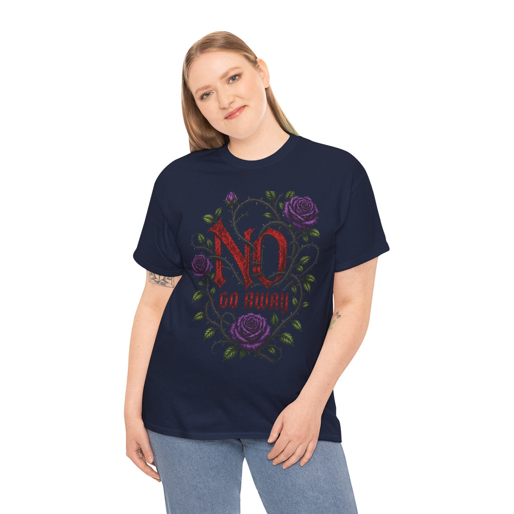 No Go Away T-Shirt | Gothic Purple Roses, Dark Floral Typography