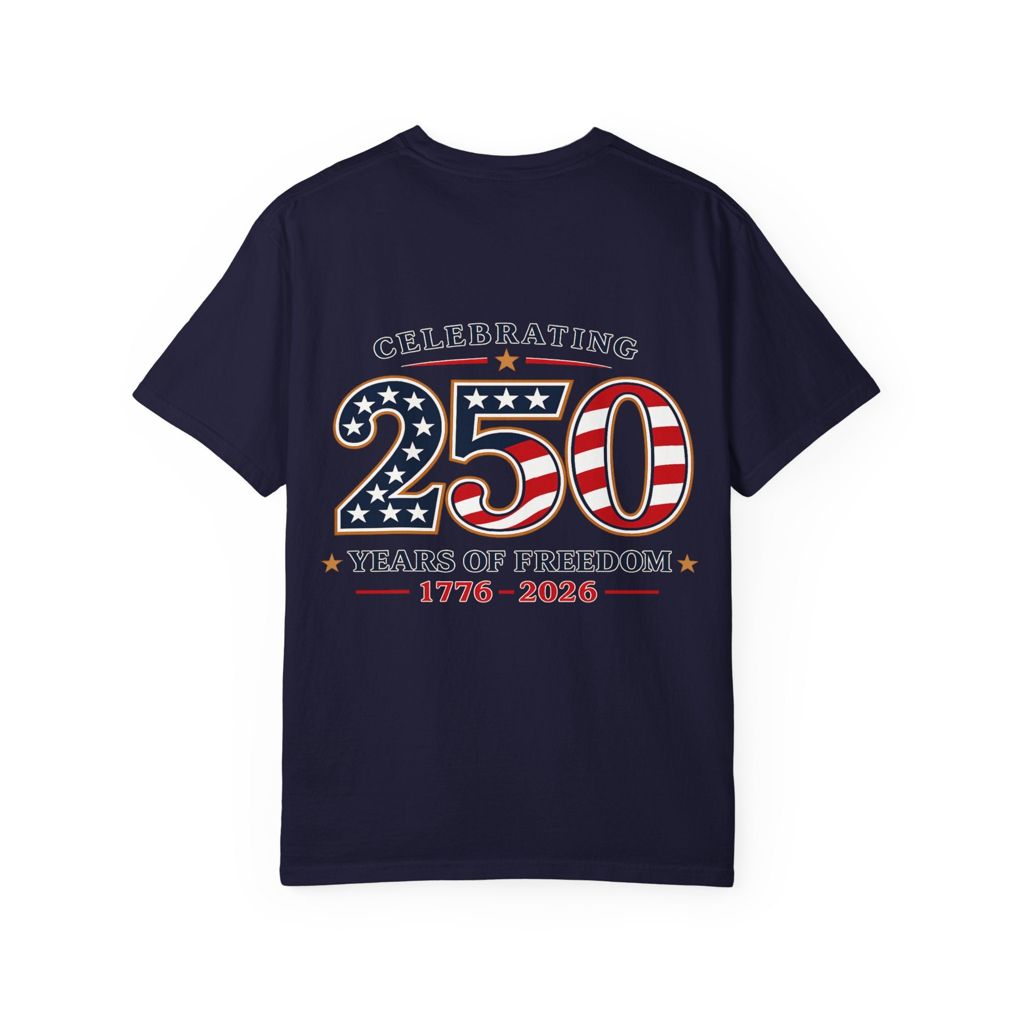 250 Years of Freedom 1776-2026 T-shirt | American Flag Patriotic Tee