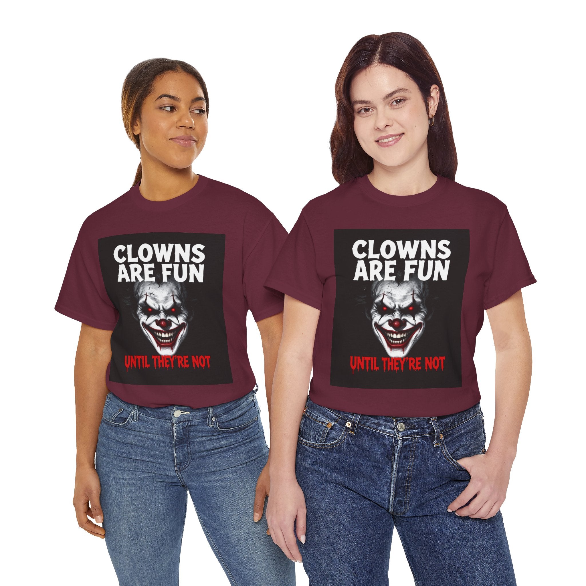 Creepy Clown T-Shirt — "Clowns Are Fun Until They're Not" Horror Tee
