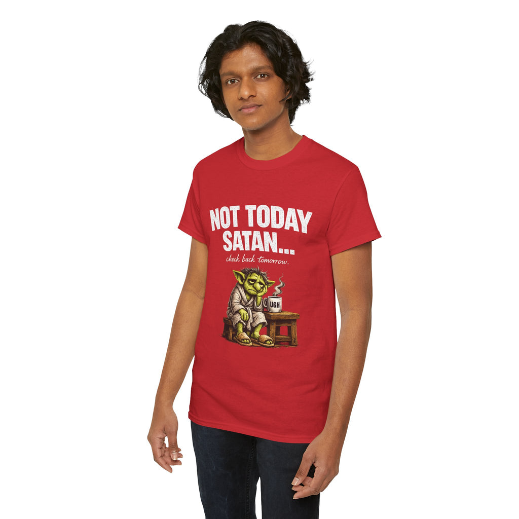 Not Today Satan Goblin Tee | Funny T-Shirt