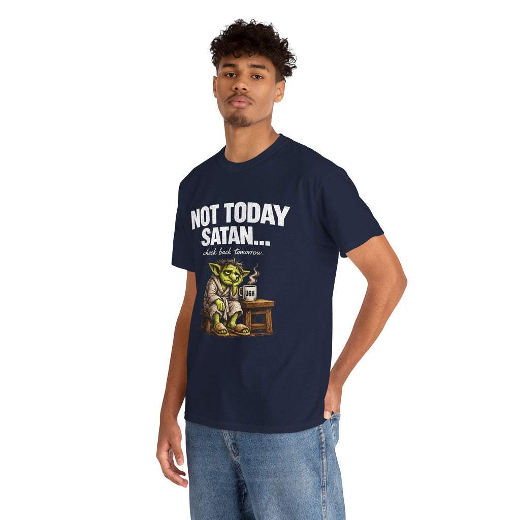 Not Today Satan Goblin Tee | Funny T-Shirt