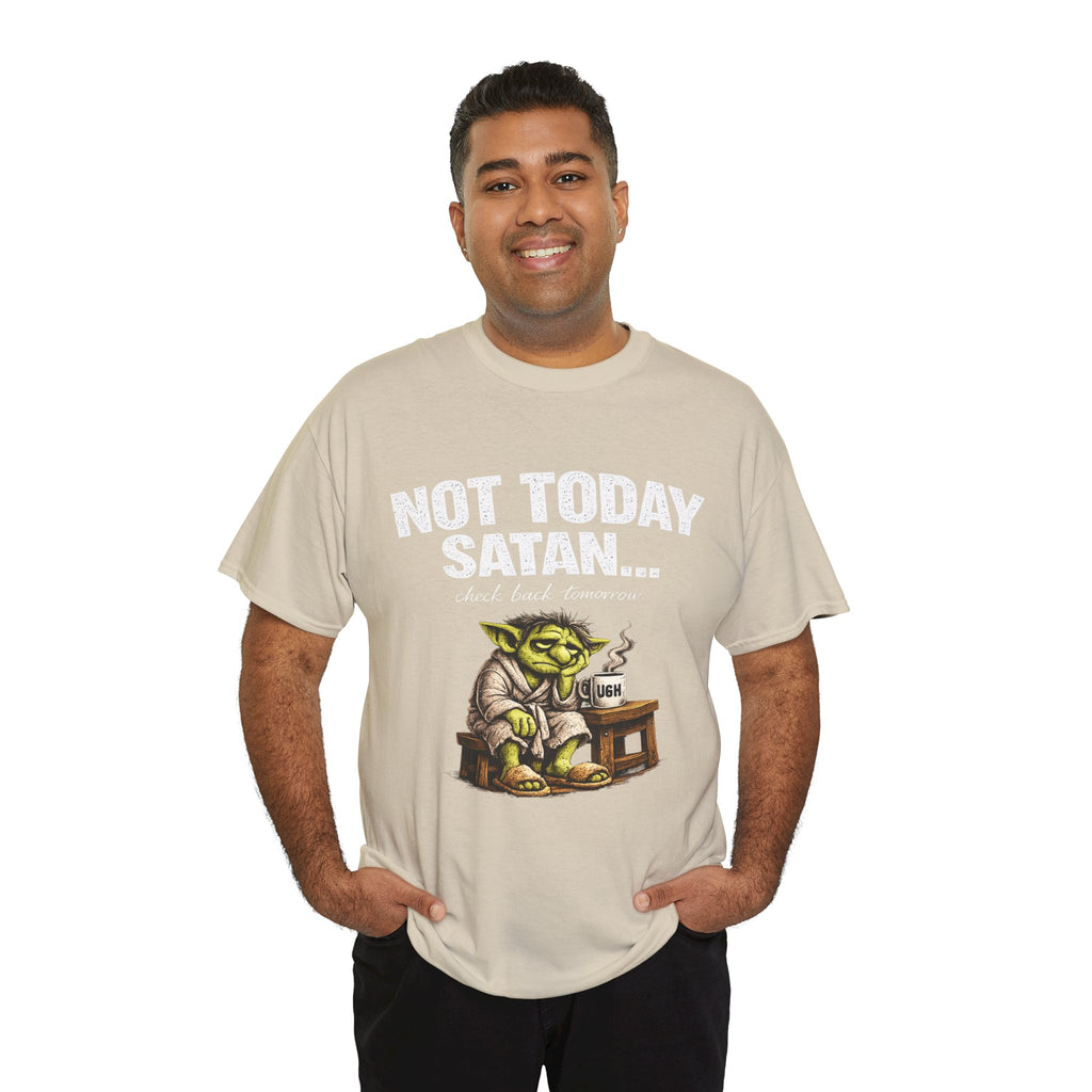 Not Today Satan Goblin Tee | Funny T-Shirt