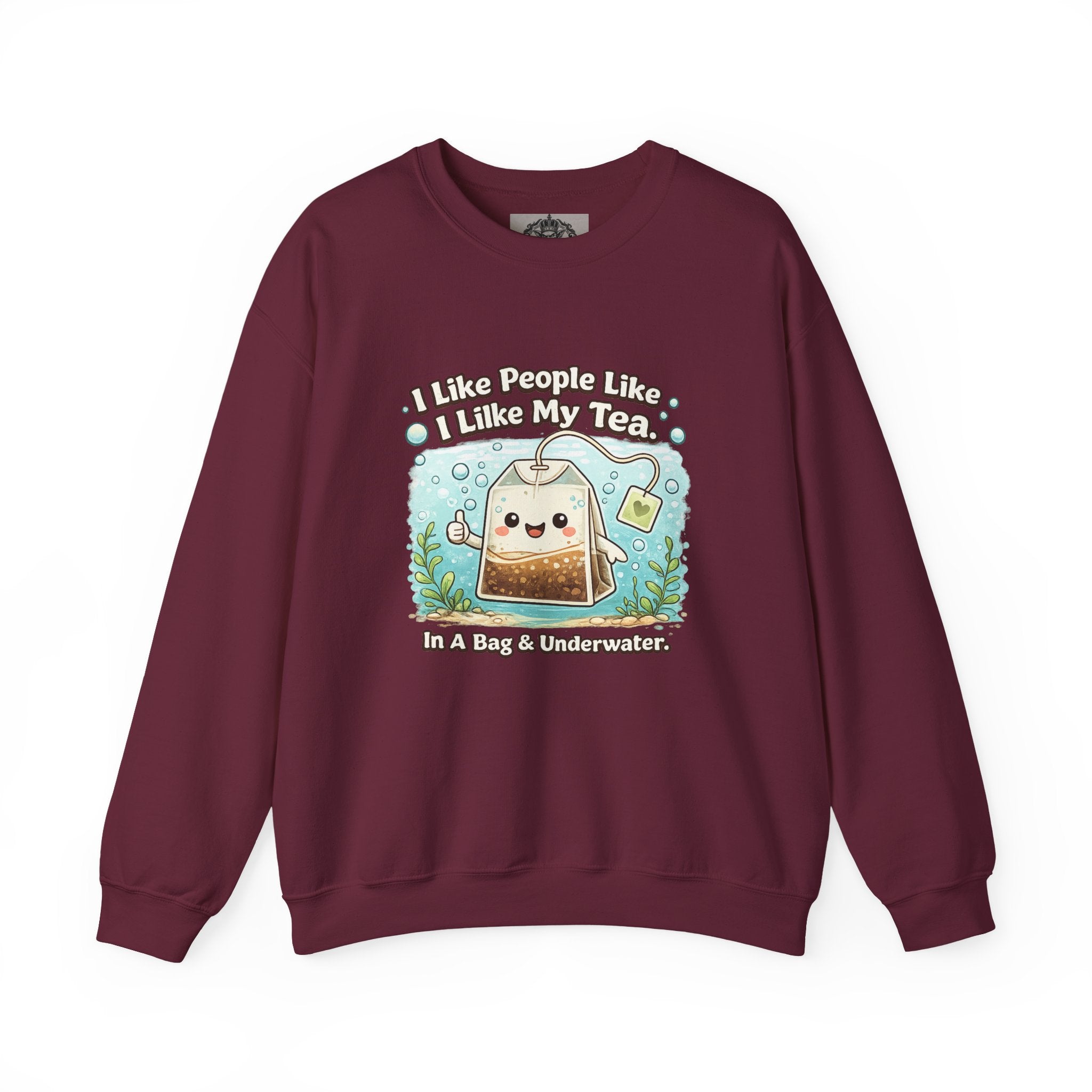 Tea Bag Crewneck Sweatshirt – Cute Kawaii Tee: "I Like People Like I Like My Tea" Cozy Sweatshirt Gift