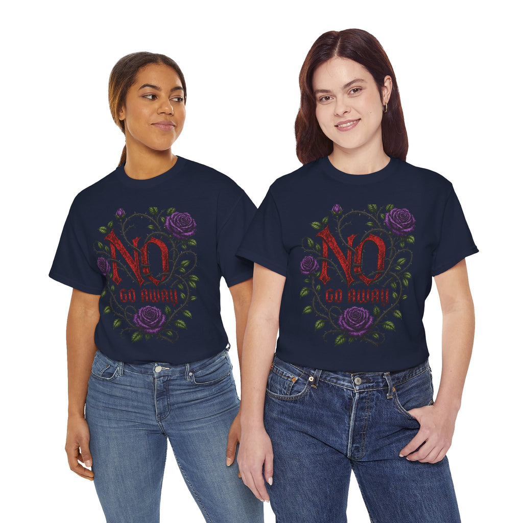 No Go Away T-Shirt | Gothic Purple Roses, Dark Floral Typography