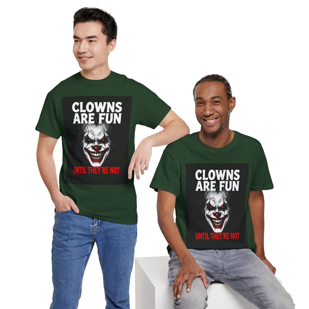Creepy Clown T-Shirt — "Clowns Are Fun Until They're Not" Horror Tee