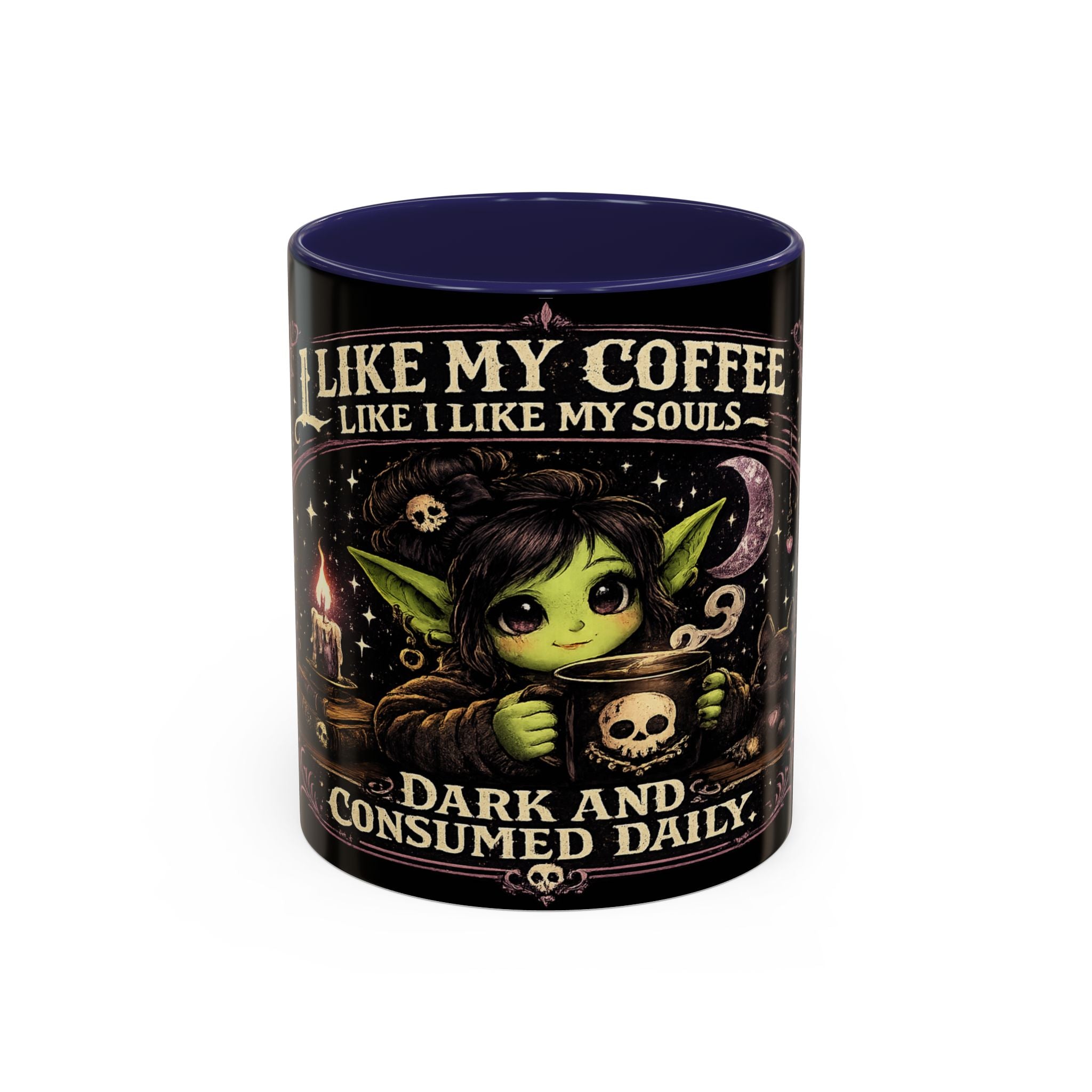 Like My Coffee Mug — "Like I Like My Souls: Dark and Consumed Daily" Goth Coffee Mug