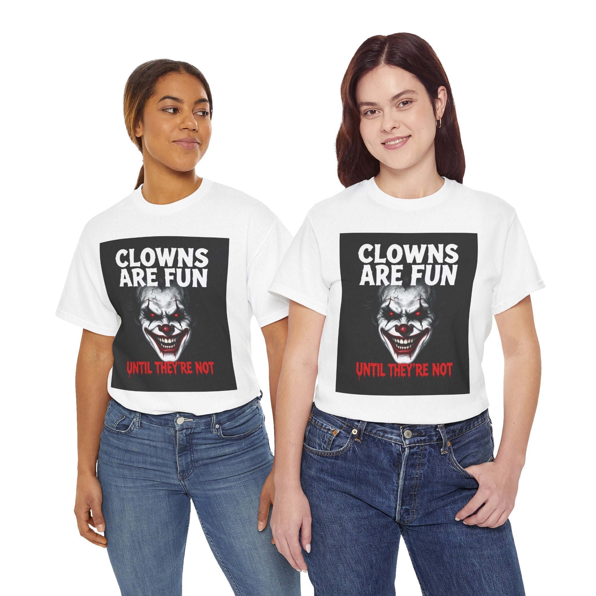 Creepy Clown T-Shirt — "Clowns Are Fun Until They're Not" Horror Tee