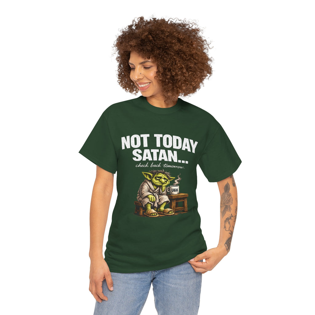 Not Today Satan Goblin Tee | Funny T-Shirt